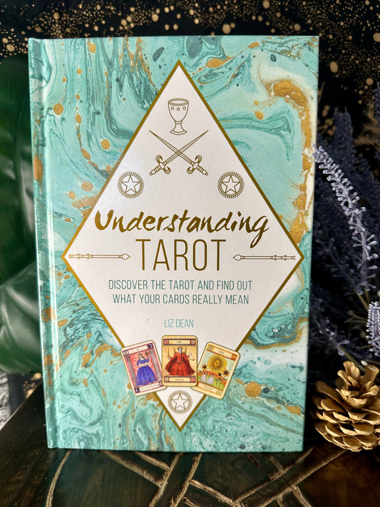 Understadning Tarot By Liz Dean