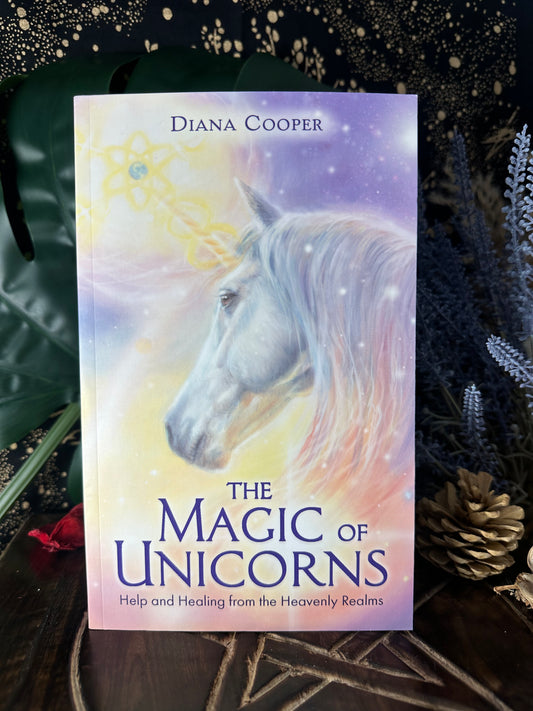 The Magic Of Unicorns By Diana Cooper