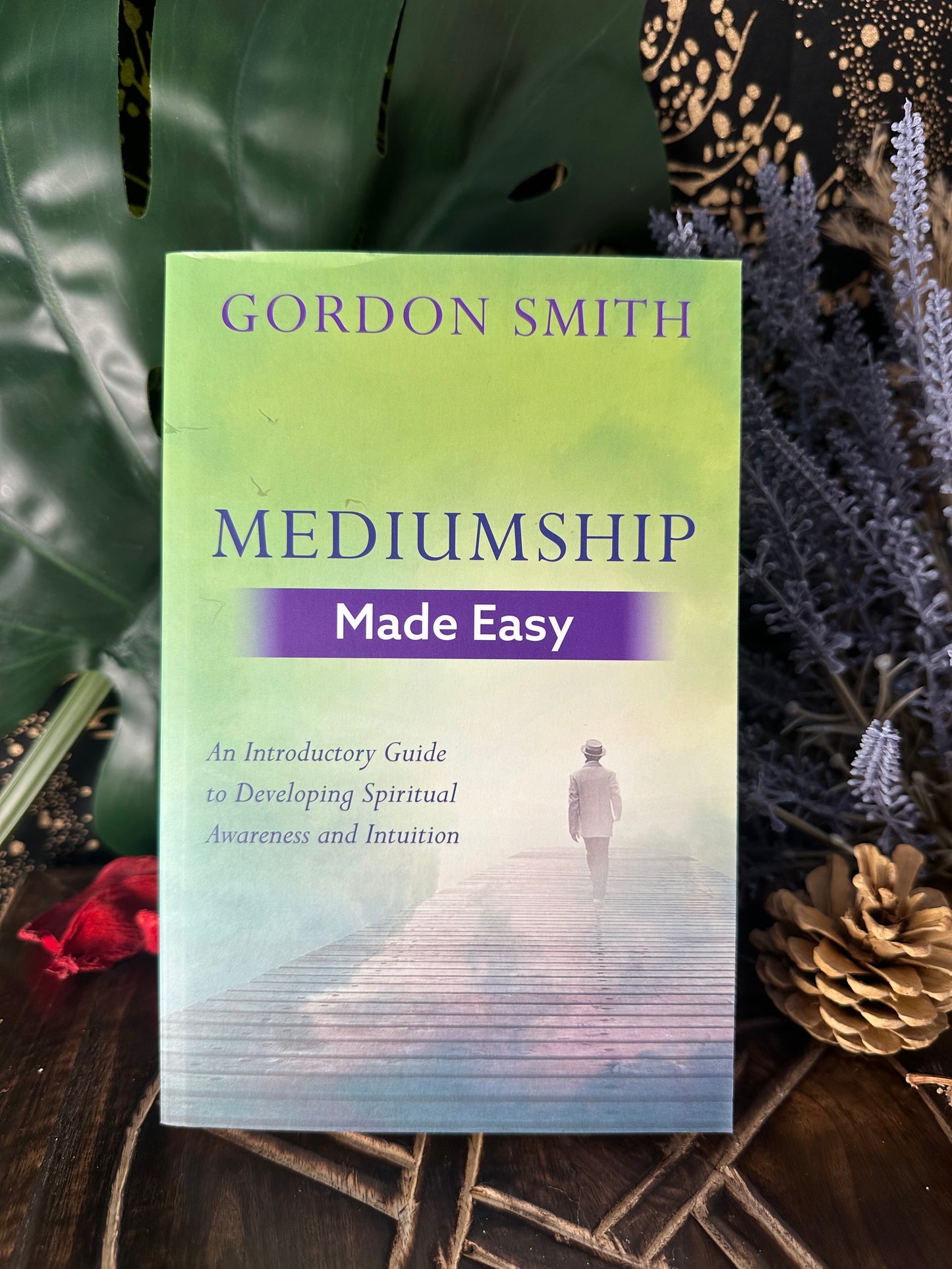 Mediumship Made Easy By Gordon Smith