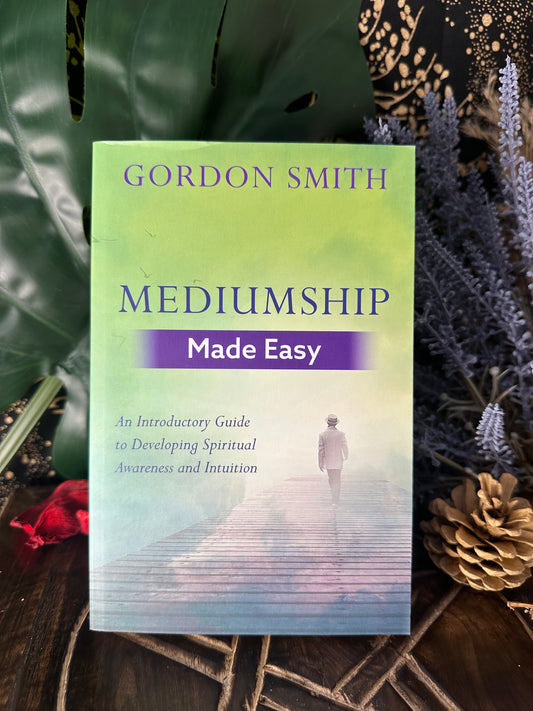 Mediumship Made Easy By Gordon Smith