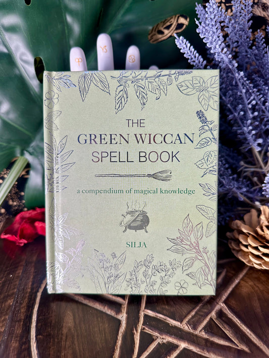 The Green Wiccan Spell Book By Silja